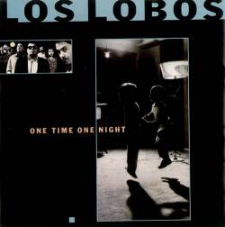 Los Lobos : One Time One Night